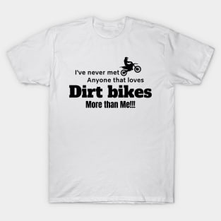 For the love of dirt bikes. Awesome Dirt bike/Motocross design. T-Shirt
